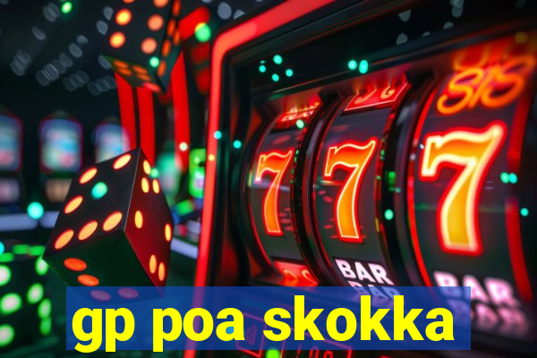 gp poa skokka